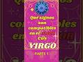 Qué signos son compatibles en el Amor con Virgo ? Parte 1