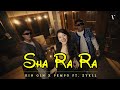 Sha Ra Ra Kin Gin Pempo Ft Zyell Official Music Video