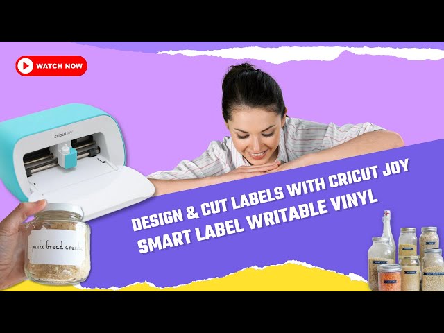 Cricut Joy Machines - Smart Label Writable Vinyl Instructions