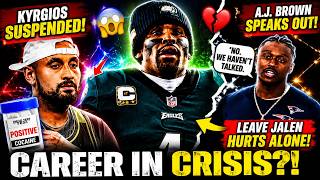 NICK KYRGIOS CAREER IN CRISIS COCAINE SUSPENSION A J BROWN DRAMA LEAVE JALEN HURTS ALONE