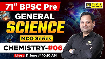 71st BPSC Pre | General Science ( Chemistry ) #6 | MCQ Series | By Sudeep Sir | BPSC Utkarsh