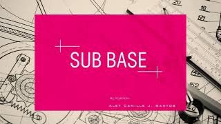 UNIT V. SUB BASE