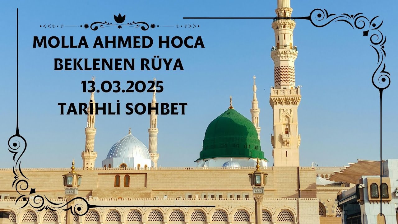 Molla Ahmed Hoca | Beklenen Rüya