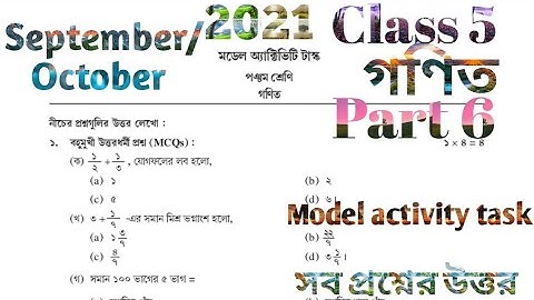 MODEL ACTIVITY TASK CLASS 5 MATH PART 6 SEPTEMBER 2021