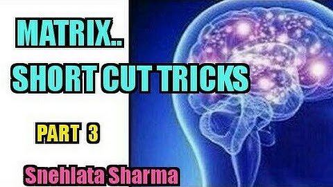 MATRIX SHORT TRICKS FOR JEE MAINS /NDA /PGT /TGT MATHS AND OTHER COMPETITIVE EXAMS