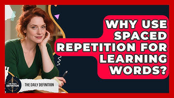 Why Use Spaced Repetition For Learning Words? - The Daily Definition