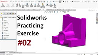 02 Solidworks Practice Exercise | Rib Feature | Thin Extrude Feature