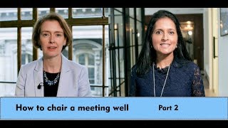 How to Chair a Meeting Well- Part 2