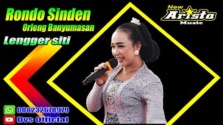 RONDO SINDEN CALUNG ORLENG BANYUMASAN LENGGER SITI || NEW ARISTA MUSIC || DVS OFFICIAL