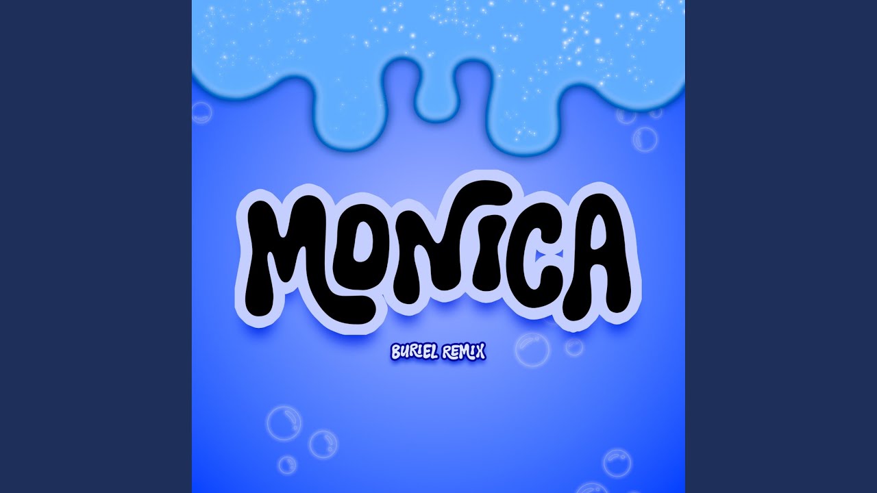 Monica (Remix)