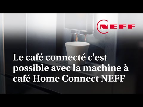 Home Connect : la machine à café NEFF connectee