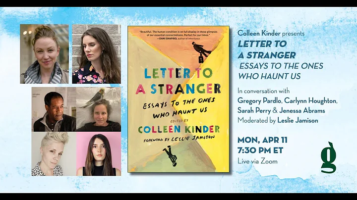 Letter to a Stranger: Colleen Kinder and Friends