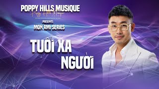 Poppy Hills Musique - Tuổi Xa Người @ Từ Công Phụng, Nguyễn Đình Tuấn Dũng Cover