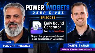 Power Widgets Deep Dives - Episode 8 - Early Bound Generator with Daryl LaBar
