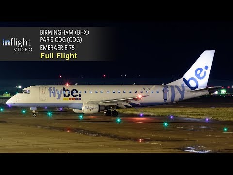 Flybe Full Flight: Birmingham to Paris - Embraer E170 - Flybe Full Flight: Birmingham to Paris - Embraer E170