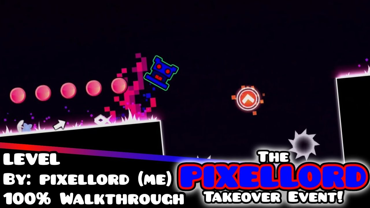 Geometry Dash 2 2 LEVEL By Pixellord me Full 100 Walkthrough