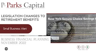 Small Business Alert - Legislation Changes to Retirement Benefits