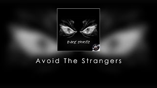 NandinAnubis - Avoid the Strangers (Official Track)