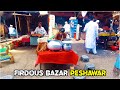 Firdous Bazar | Peshawar City | kpk | 4K