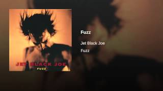 Miniatura de vídeo de "Jet Black Joe - Fuzz"