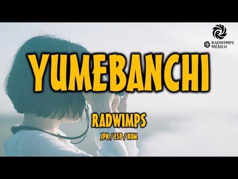 Radwimps 夢番地 和訳 歌詞付き Sub Espanol Romaji Youtube