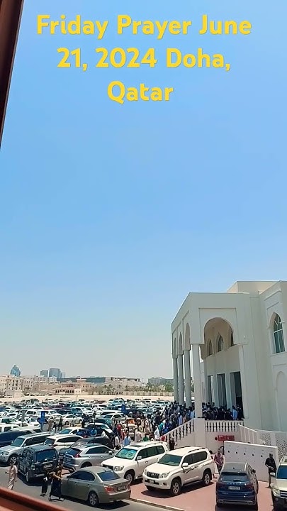 friday-prayer-doha-qatar-june-21-2024-youtube