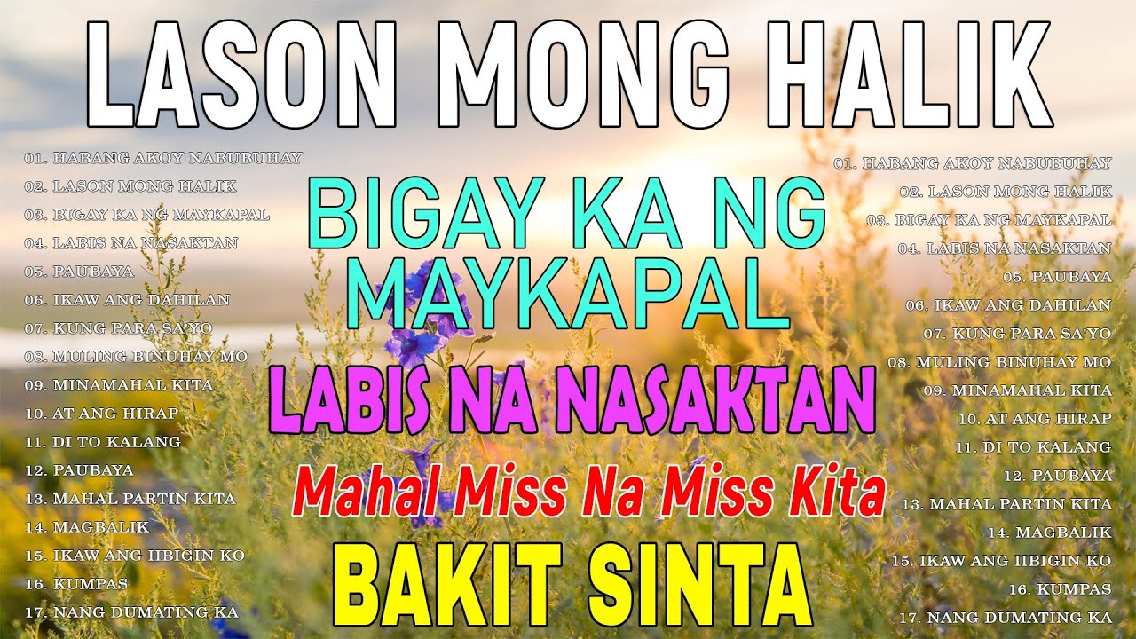 ⁣LASON MONG HALIK - HABANG AKO'Y NABUBUHAY - Tagalog Love Song Collection Playlist 2024