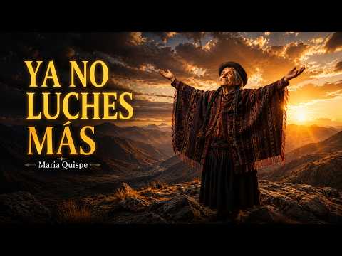Maria Quispe - Si Sientes Que Ya No Puedes Más, Escucha Esto 🌿 Música Andina para Sanar el Alma