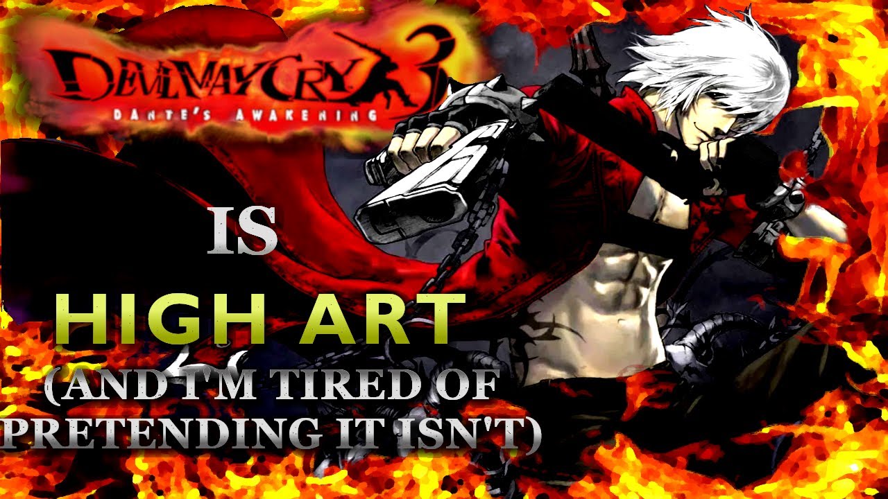 Devil May Cry 3 is HIGH ART and I'm TIRED of pretending it's NOT