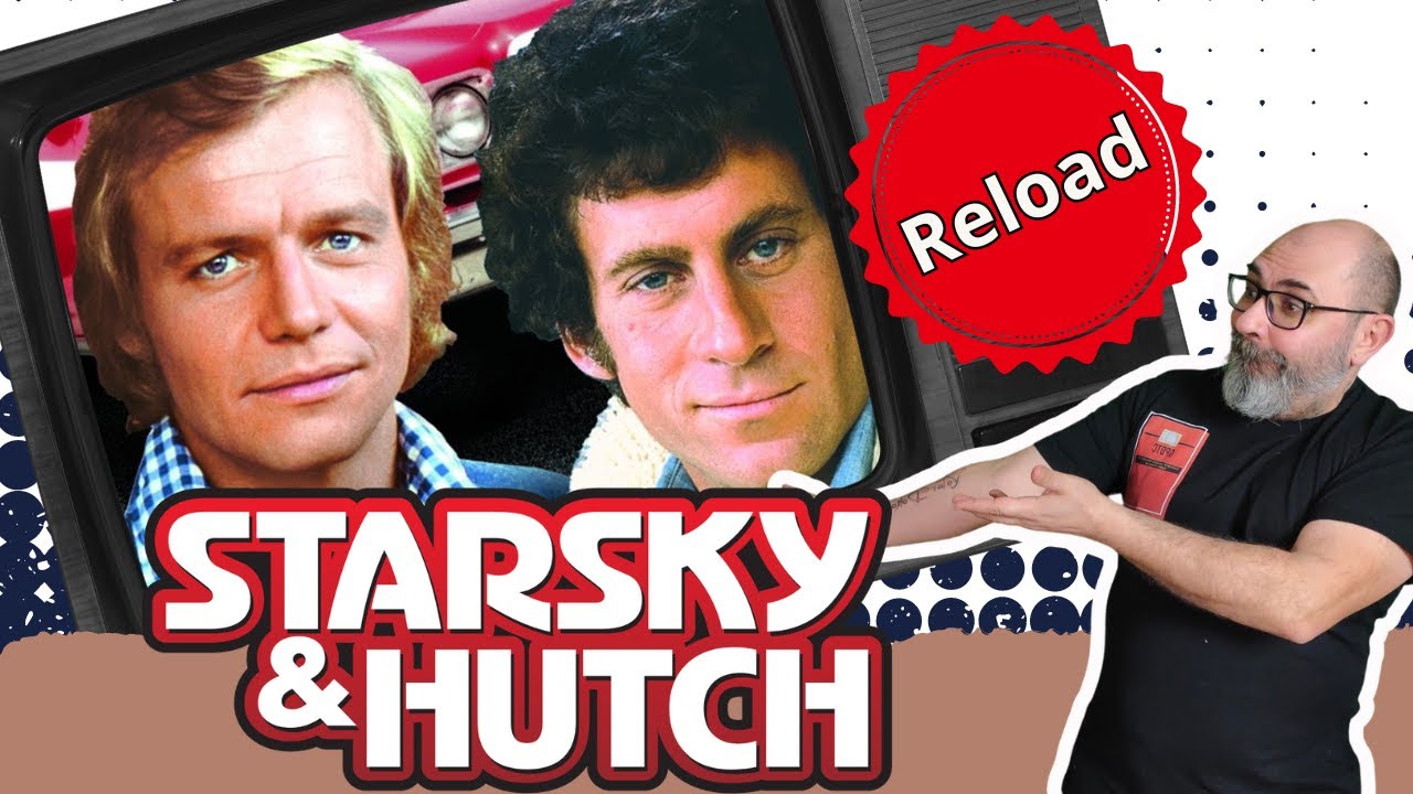 Starsky & Hutch , tutti i segreti della serie ( Reload)