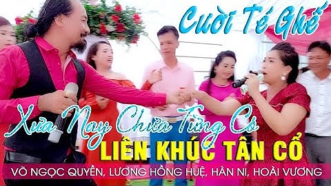 Cười Muốn Xúc Quần Với Các Nghệ Sỹ Và Band Nhạc Văn Cường Liên Khúc Tân Cổ Hay Nhất 2023