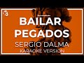 Bailar Pegados Sergio Dalma INSTRUMENTAL KARAOKE 