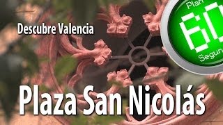 Valencia Plan 60 Segundos Descubre San Nicolás Valencia