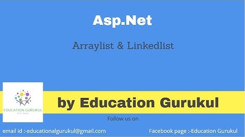 Arraylist & Linkedlist in ASP.net | ASP.NET tutorials | Education Gurukul