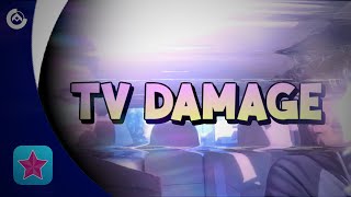 TV damage | Video star