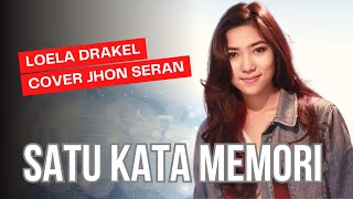 SATU KATA MEMORI COVER JHON SERAN | lawas indonesia 90an
