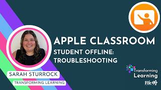 Apple Classroom: Student Offline Troubleshooting - Transforming Learning Fife Apple Classroom Fixing Offline Students