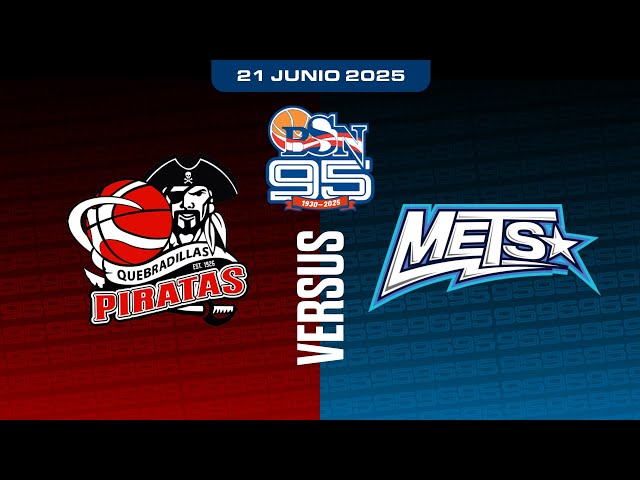 Piratas de Quebradillas vs. Mets de Guaynabo - BSN 2025 - 6/21/25