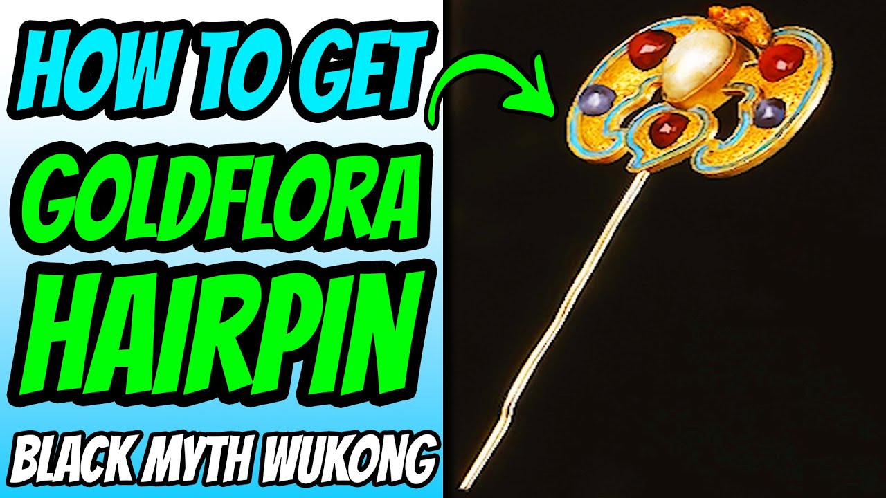 How To Get Goldflora Hairpin - Black Myth Wukong (Where To Find, Why You Should Use, Plus Details)