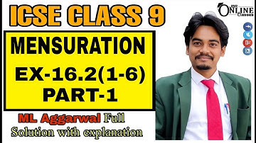 ICSE CLASS 9 EX-16.2(1-6)PART-1 MENSURATION | ML AGGARWAL | JBR ONLINE CLASSES