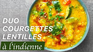 Recette Indienne Duo Courgettes-Lentilles ? Pankaj Sharma