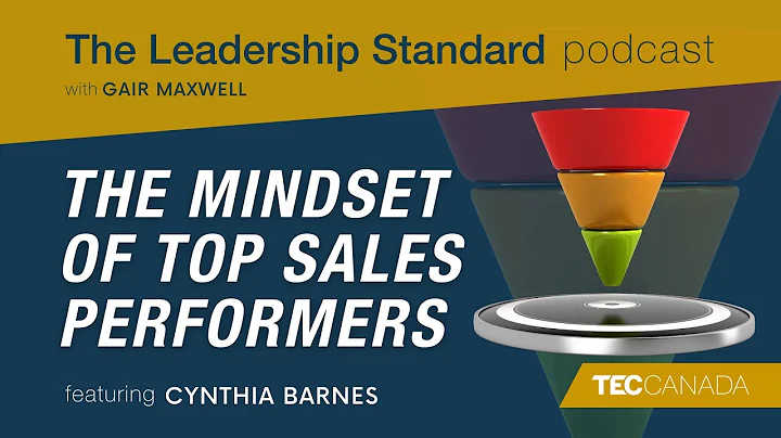 Discover the Mindset of Top Sales Performers | Cyn...