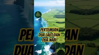 Pertemuan Dua Laut Dan Dua Nabi Resimi
