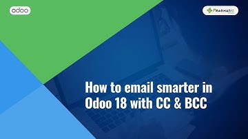 Enhance Odoo emails with CC/BCC in v18