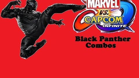 MVCI Black Panther Combos