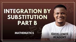 Integration by Substitution B: How to Solve Integration Problems via Substitution #excellenceacademy