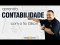 Aprendendo contabilidade com Tio Gilson Nogueira - Agora Eu Passo (AEP)
