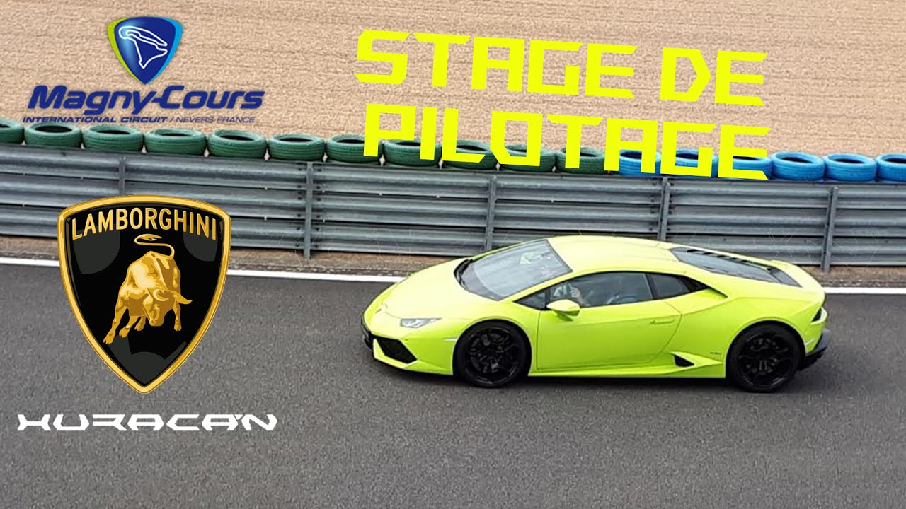 Stage de pilotage Lamborghini Huracan - Magny-Cours Club