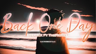 NEFFEX x TheFatRat - Back One Day Remix