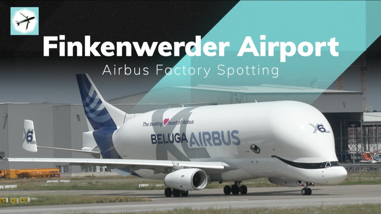A337 BELUGA XL, A321NEO | Airbus Factory Finkenwerder Airport